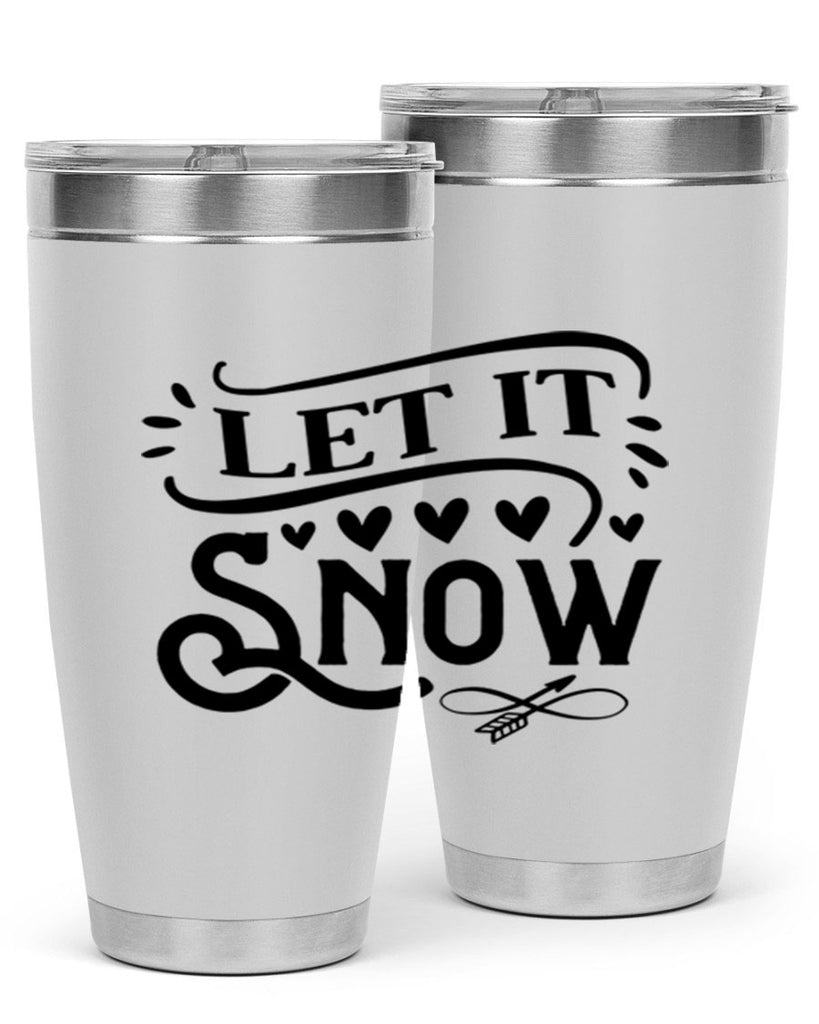 Let It Snow 284#- winter- Tumbler
