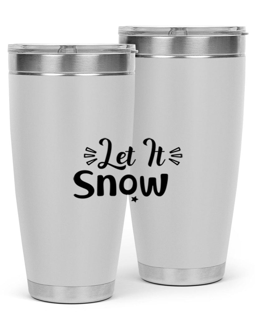 Let It Snow 285#- winter- Tumbler