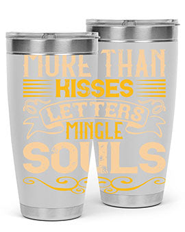 More than kisses letters mingle souls Style 29#- dog- Tumbler