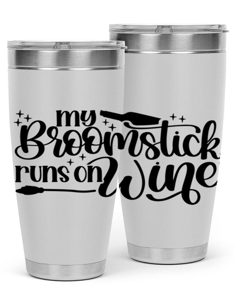 My Broomstick Runs On Wine Style 34#- make up- Tumbler