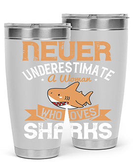 Never underestimate a woman who loves sharks Style 52#- shark  fish- Tumbler