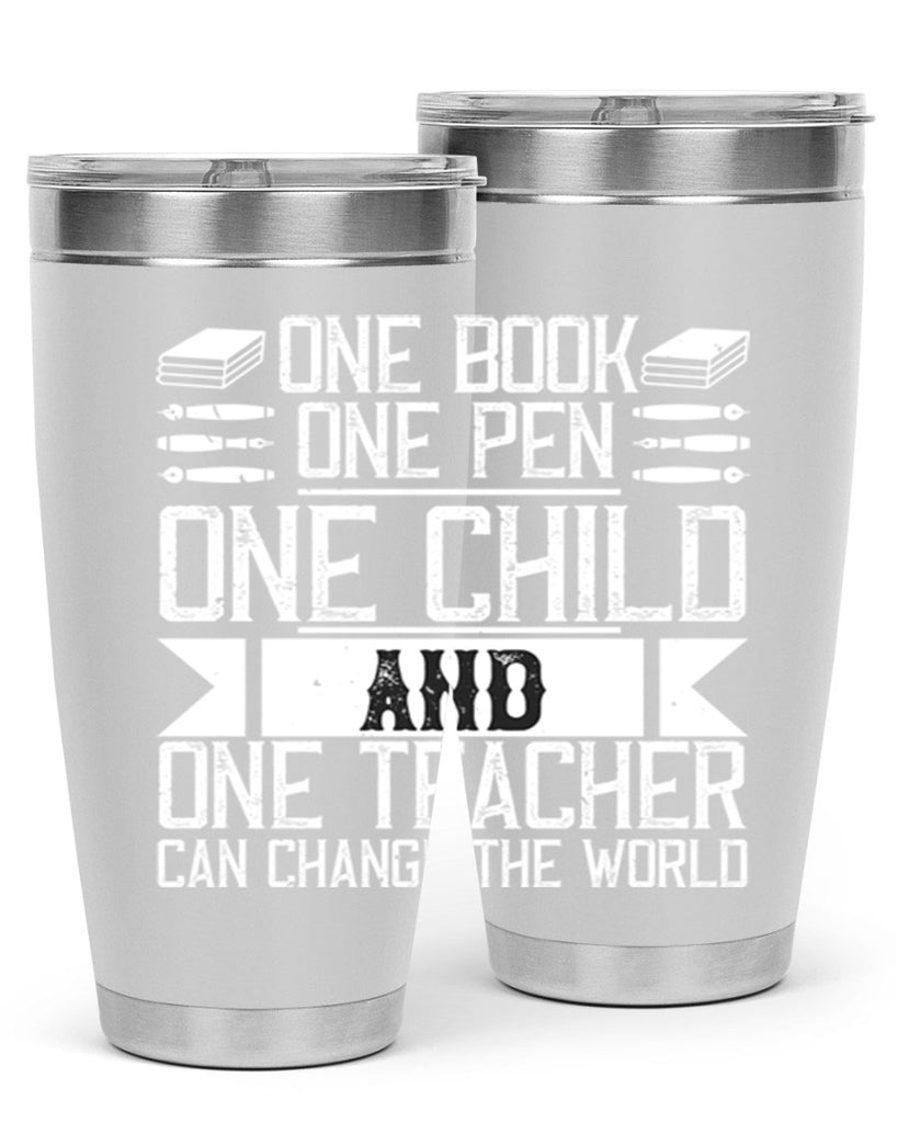 One book one pen one child and one teacher can change the world Style 89#- teacher- tumbler