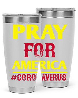 Pray For America Style 8#- corona virus- Tumbler