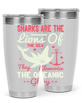 Sharks are the lions of the seaThey glamorize the oceanic glory Style 28#- shark  fish- Tumbler