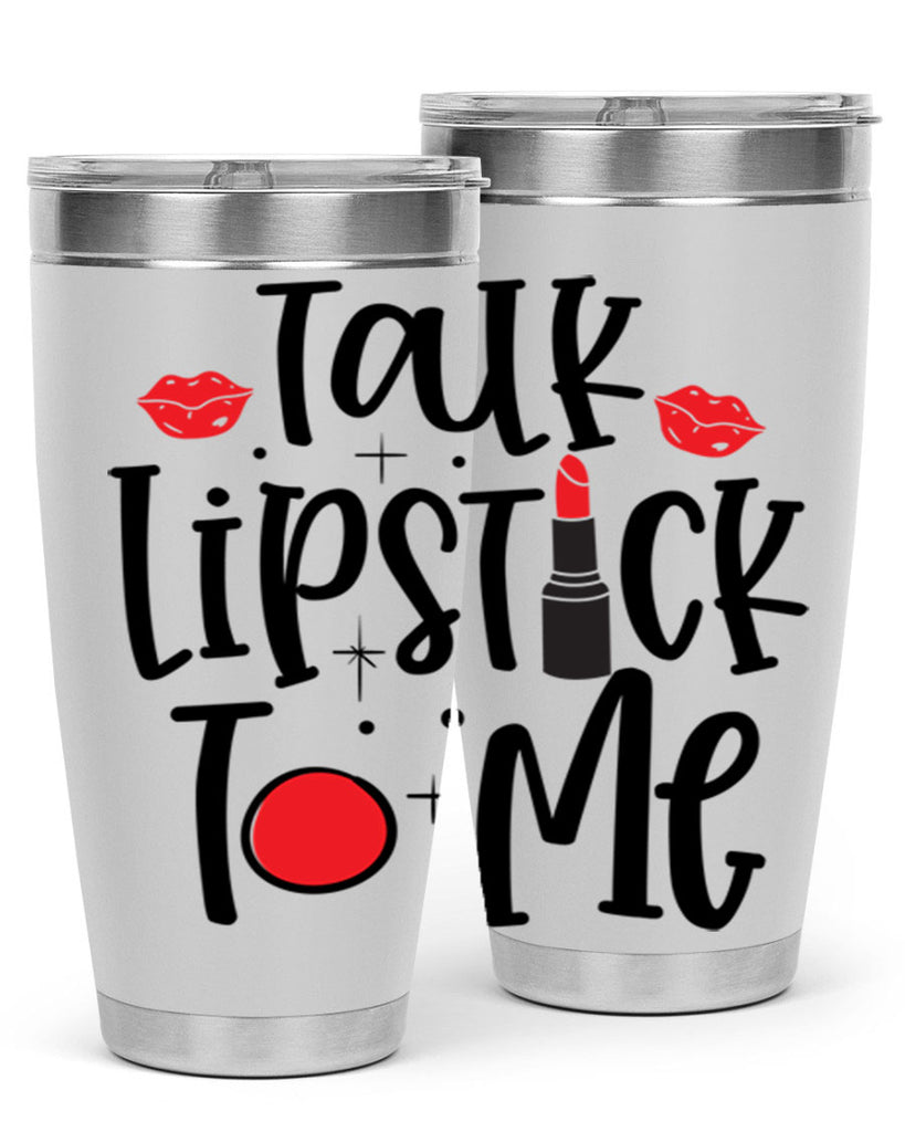 Talk Lipstick To Me Style 218#- make up- Tumbler