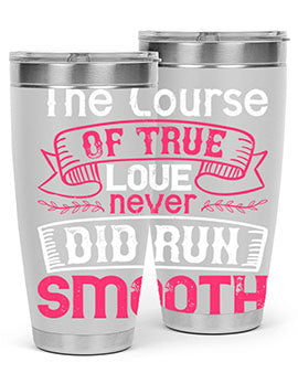 The course of true love never did run smooth Style 21#- dog- Tumbler