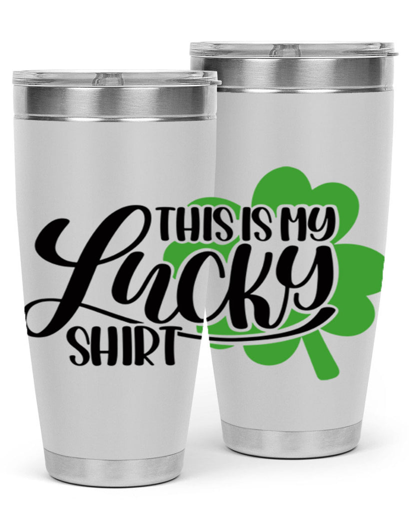 This Is My Lucky Shirt Style 23#- St Patricks Day- Tumbler