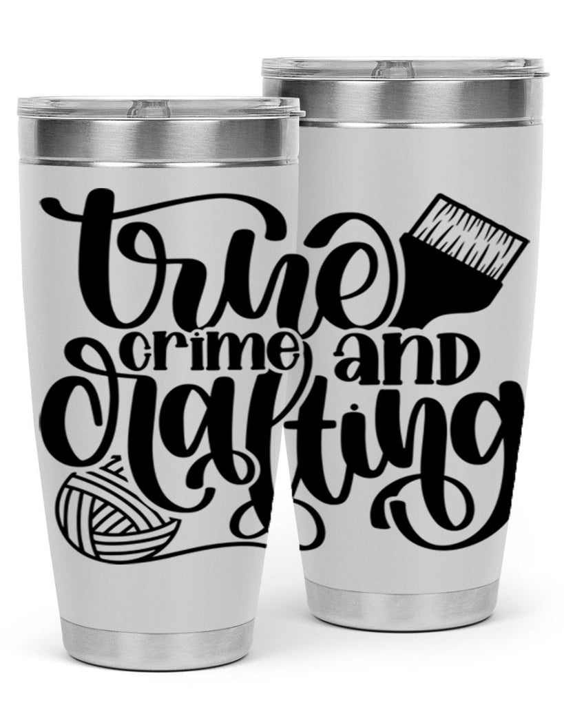 True Crime And Crafting 3#- crafting- Tumbler