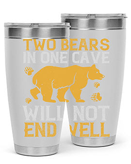 Two bears in one cave will not end well 39#- Bears- Tumbler