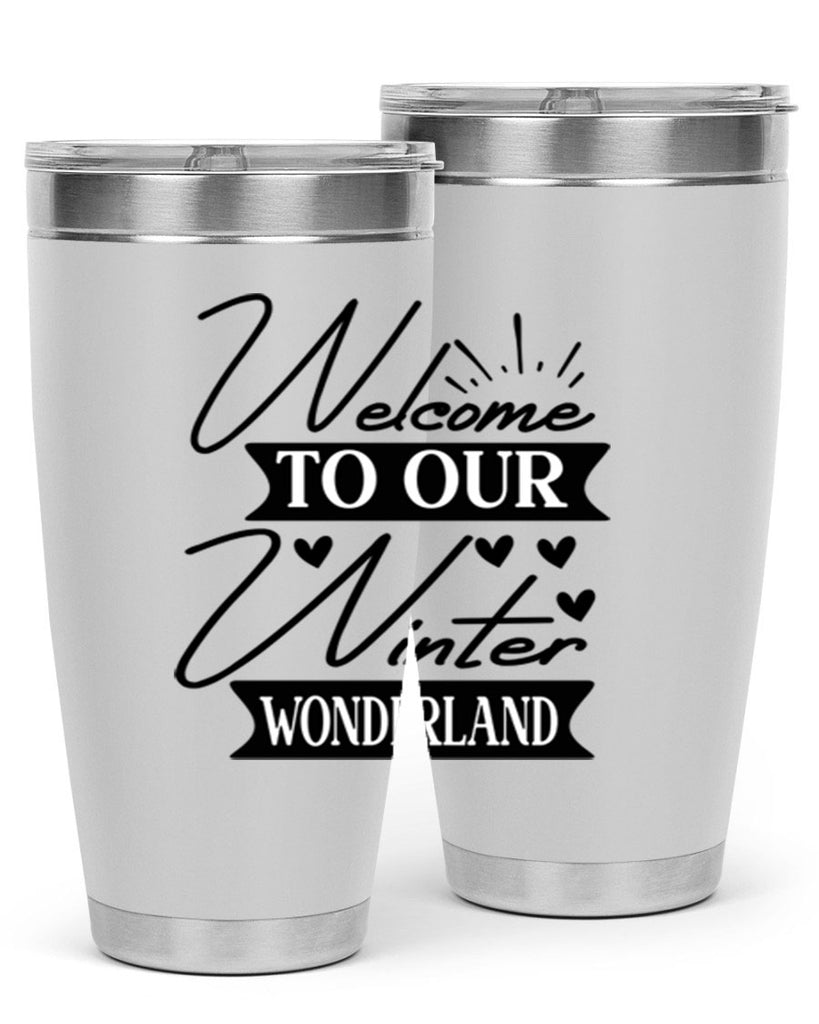 Welcome To Our Winter Wonderland 468#- winter- Tumbler