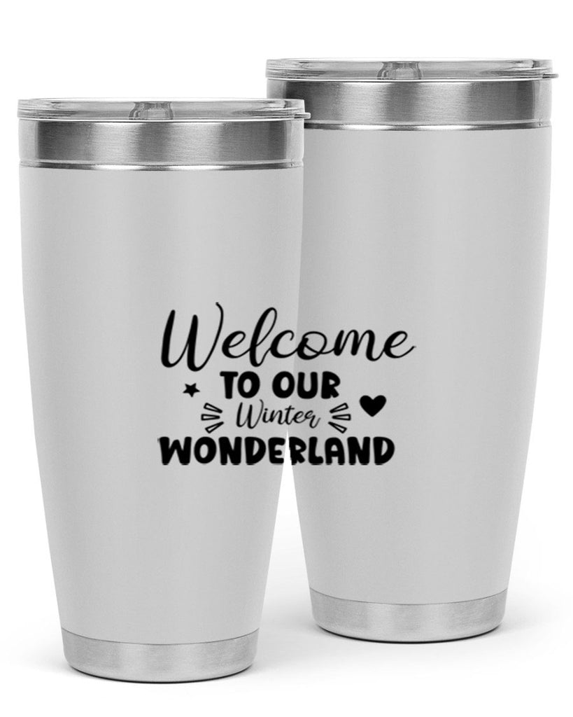Welcome To Our Winter Wonderland 469#- winter- Tumbler