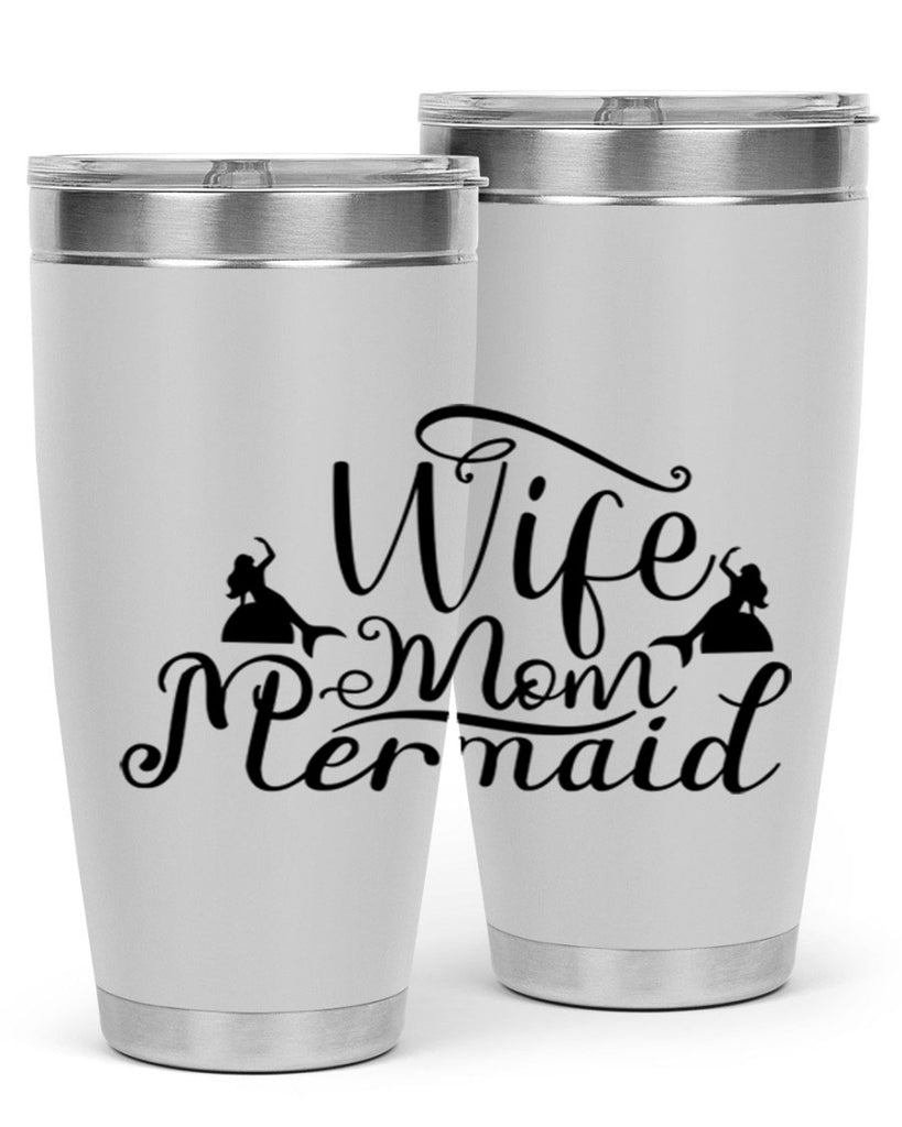 Wife Mom Mermaid 671#- mermaid- Tumbler