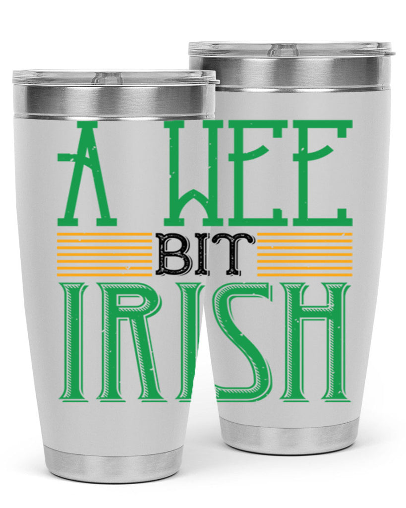 a wee bit irish Style 144#- St Patricks Day- Tumbler