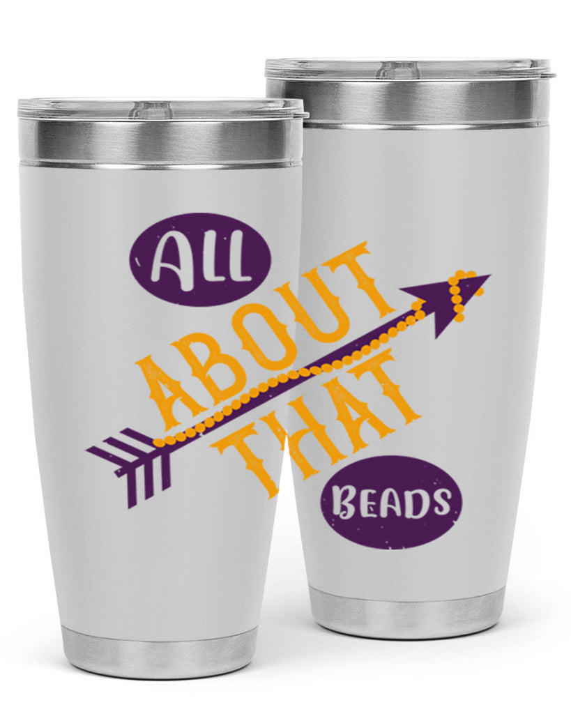 all about that beads 62#- mardi gras- Tumbler