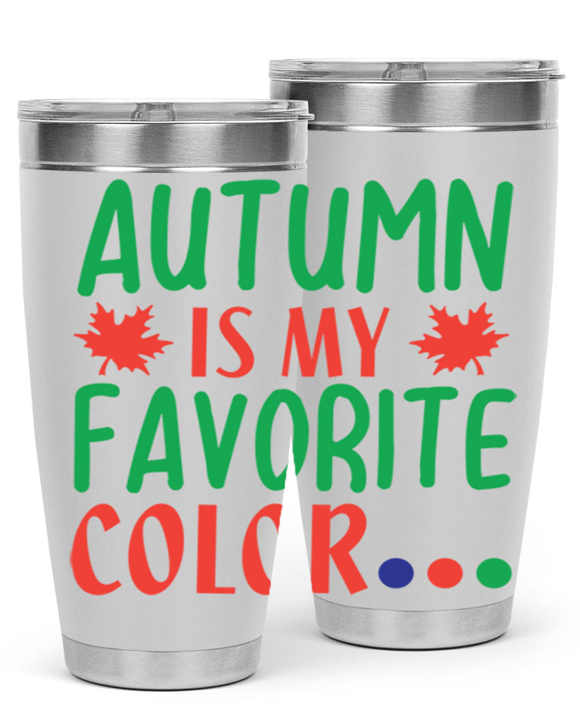 autumn is my favorite color 18#- fall- Tumbler