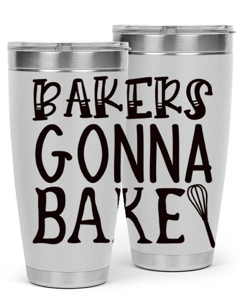 bakers gonna bake 57#- kitchen- Tumbler