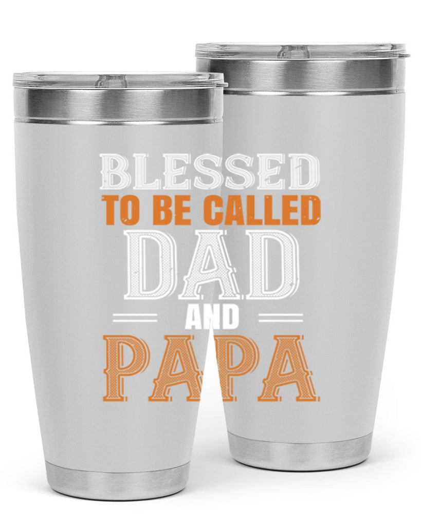 blessed to be called dad and papa 45#- grandpa - papa- Tumbler