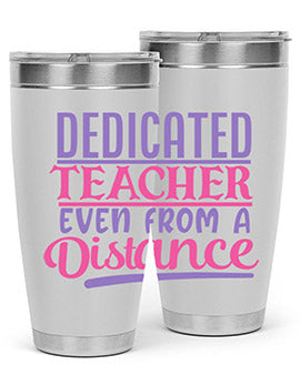 dedicated teacher even from a distance Style 53#- corona virus- Tumbler