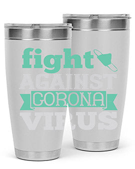 fight against corona virus Style 40#- corona virus- Tumbler