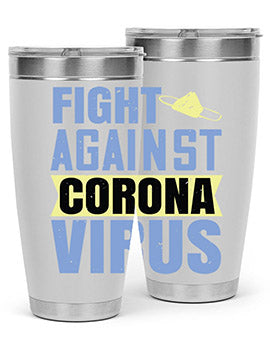 fight against corona virus Style 42#- corona virus- Tumbler