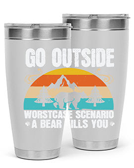 go outside worst case scenario a bear kills you  54#- Bears- Tumbler