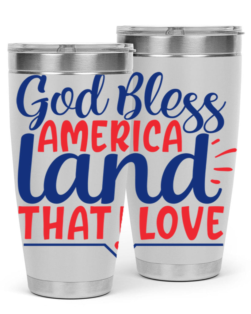 god bless america land that i love Style 54#- Fourt Of July- Tumbler