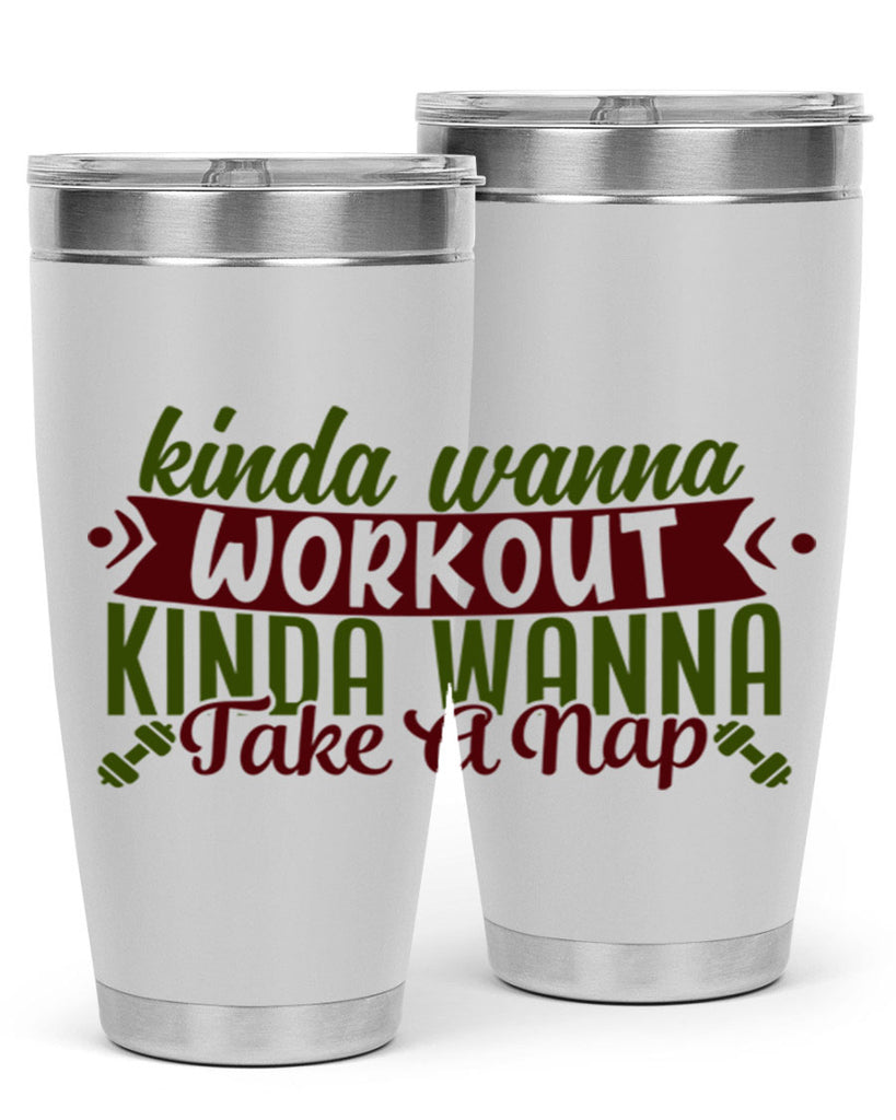 kinda wanna workout kinda wanna take a nap 34#- gym- Tumbler