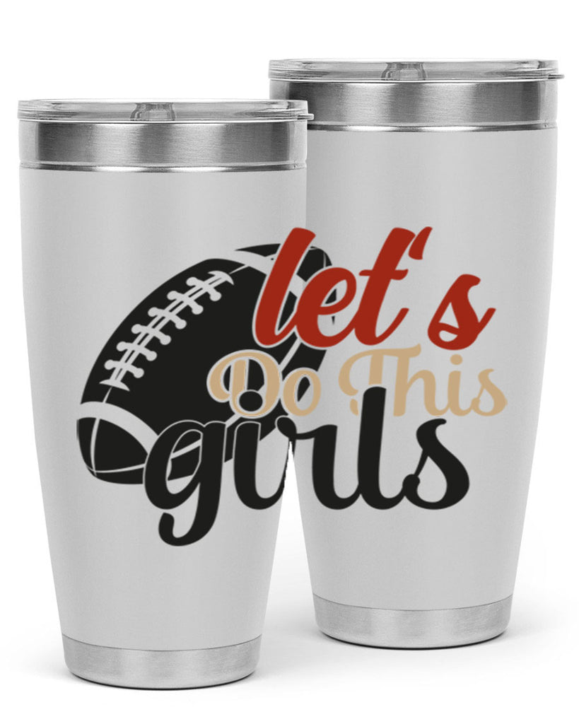 lets do this girls 2282#- softball- Tumbler