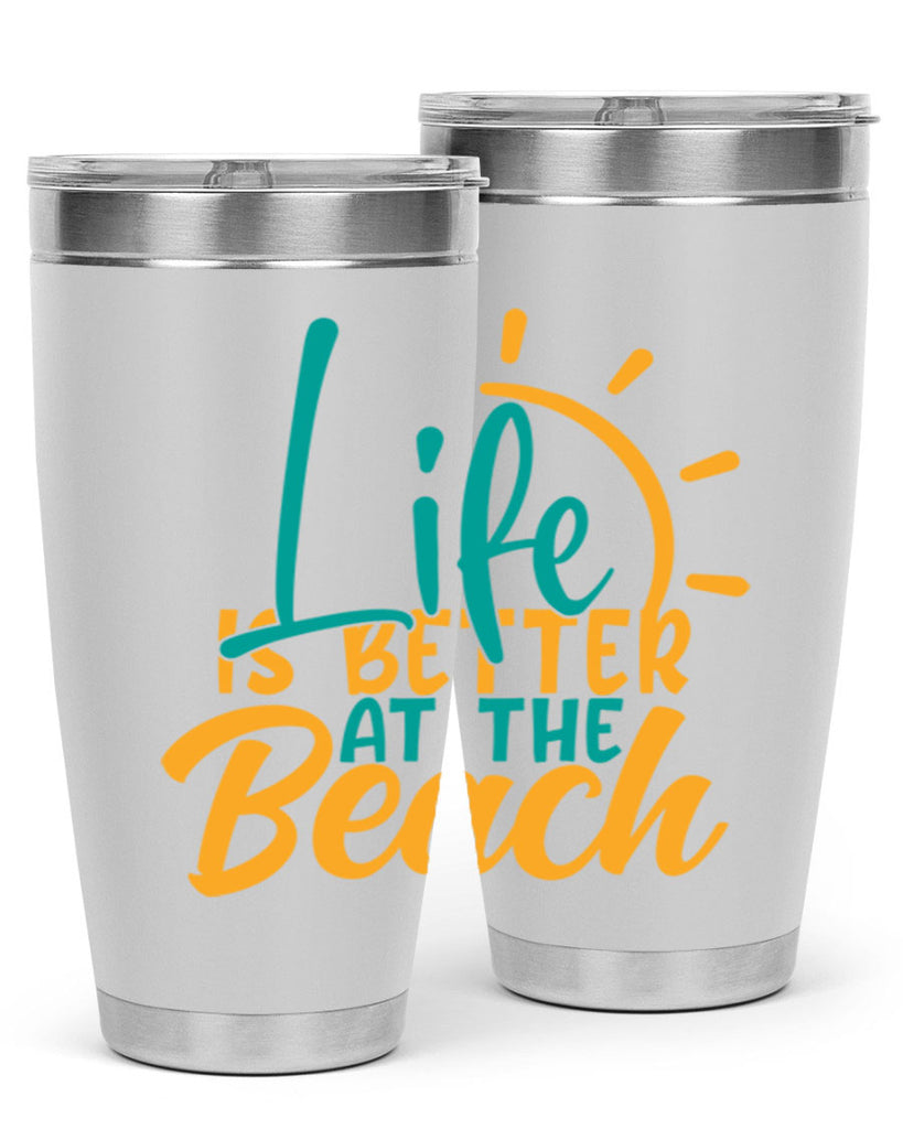 life is better at the beach Style 92#- summer- Tumbler