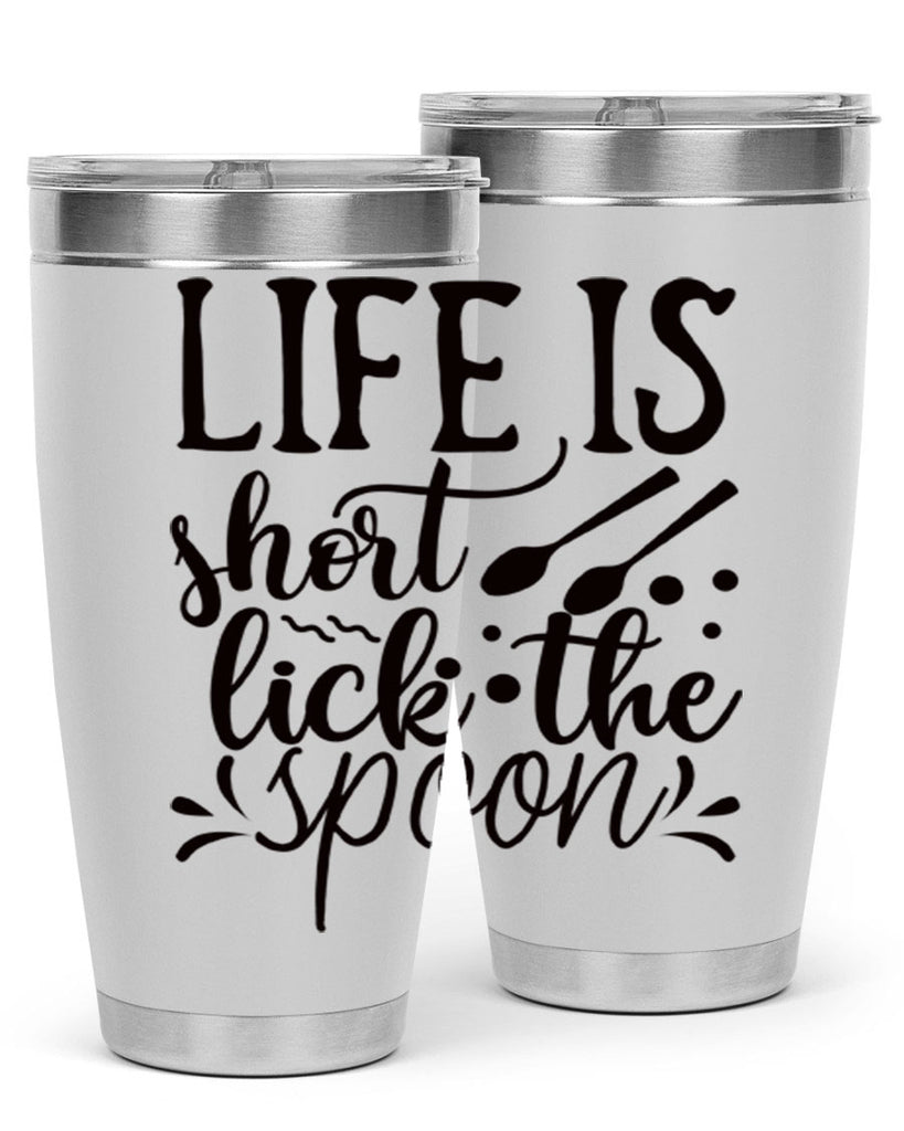 life is short lick the spoon 23#- kitchen- Tumbler
