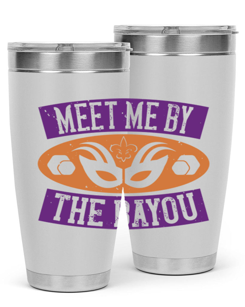 meet me by the bayou 45#- mardi gras- Tumbler