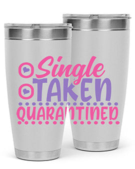 single taken quarantined Style 44#- corona virus- Tumbler