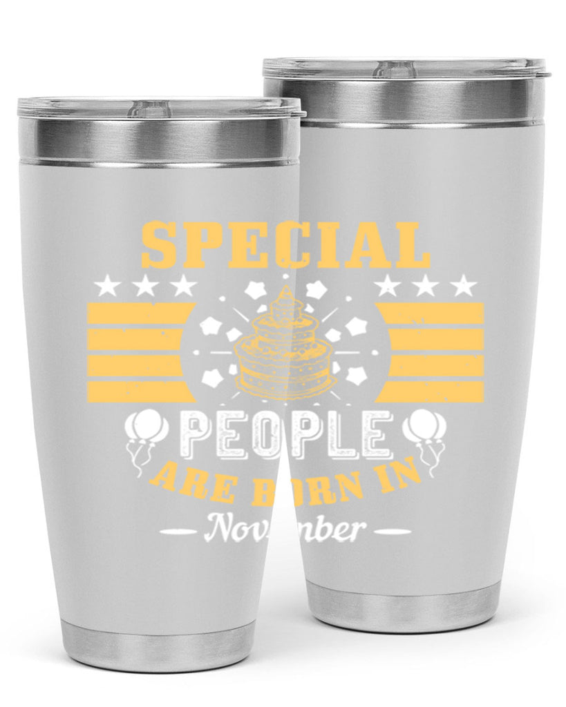 special people are born in november Style 38#- birthday- tumbler
