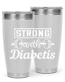 strog with diabetis Style 11#- diabetes- Tumbler