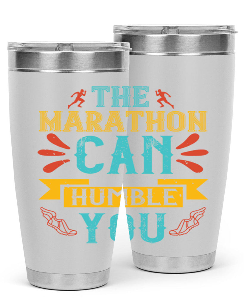 the marathon can humble you 14#- running- Tumbler