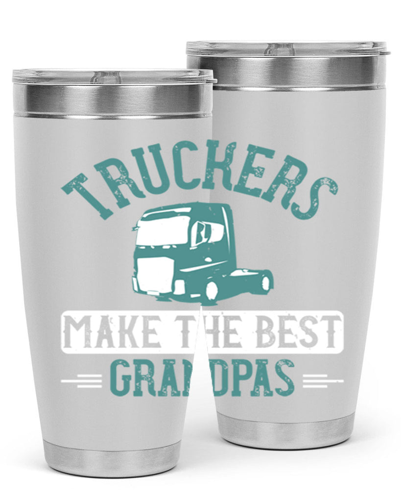 truckers make the best grandpas Style 12#- truck driver- tumbler