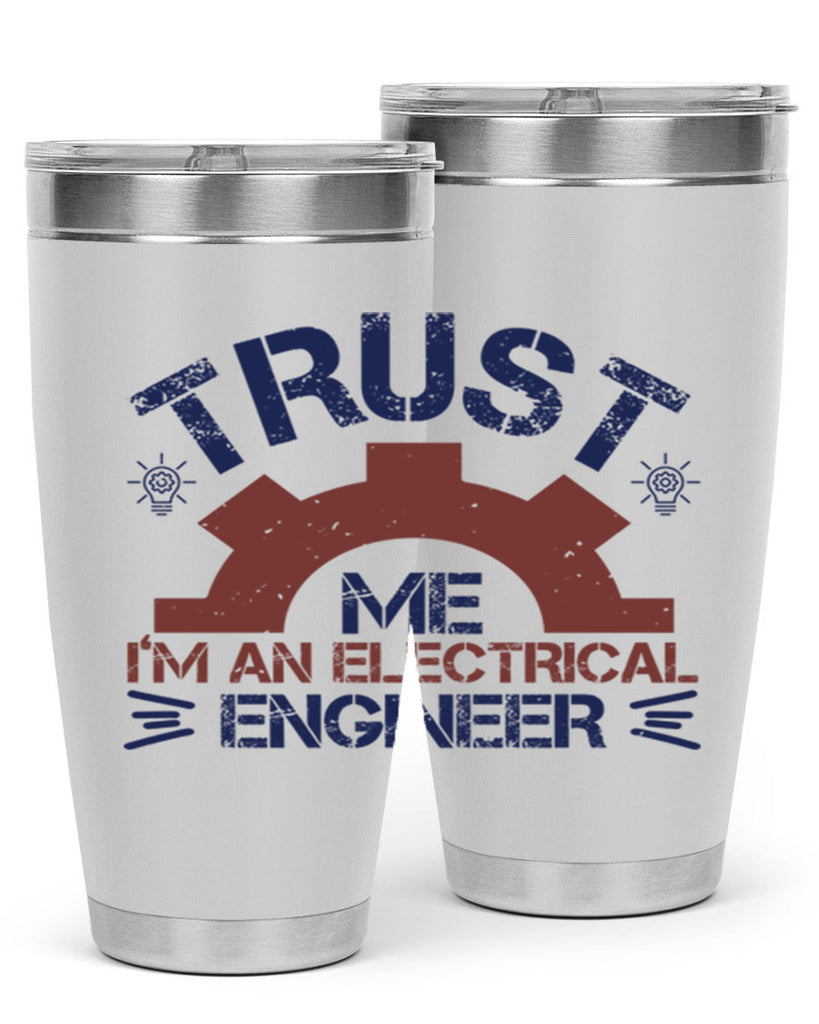 trust me im an electrical engineer Style 35#- engineer- tumbler