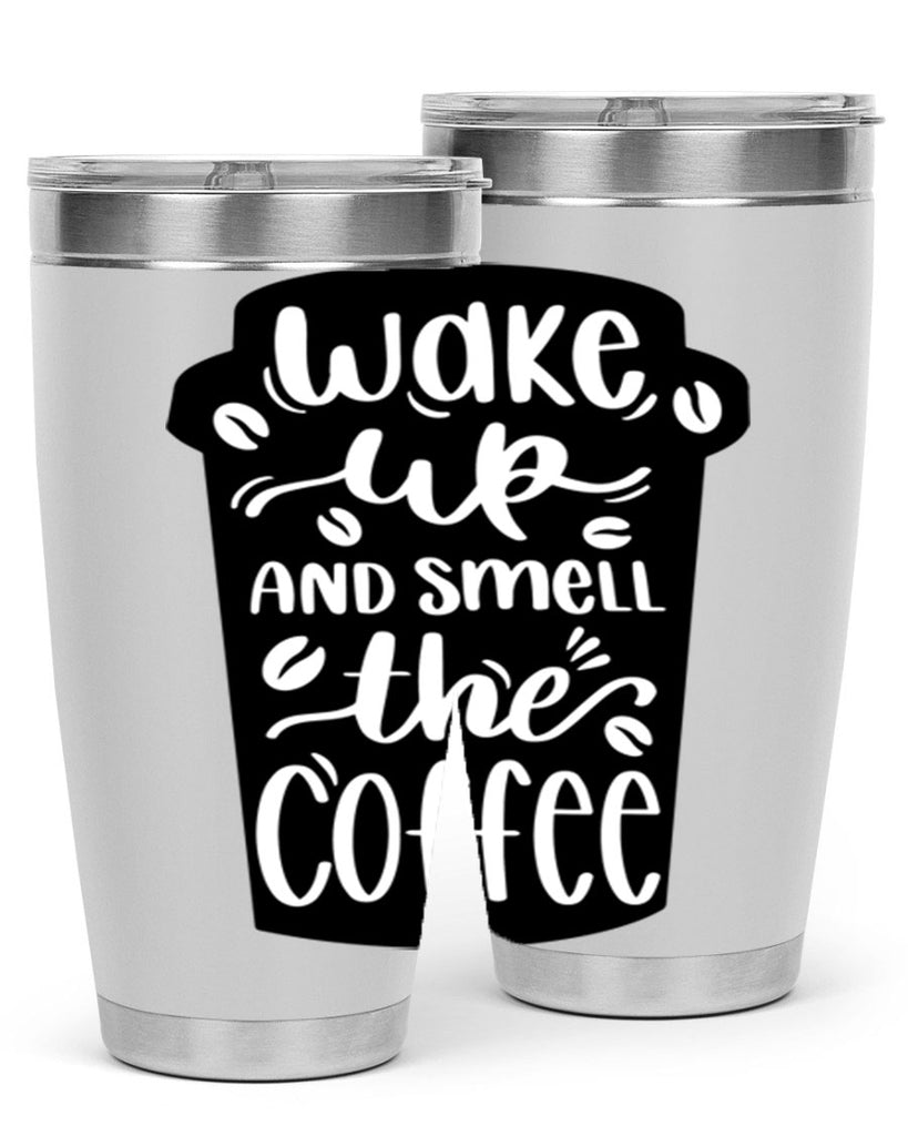 wake up and smell the coffee 8#- coffee- Tumbler