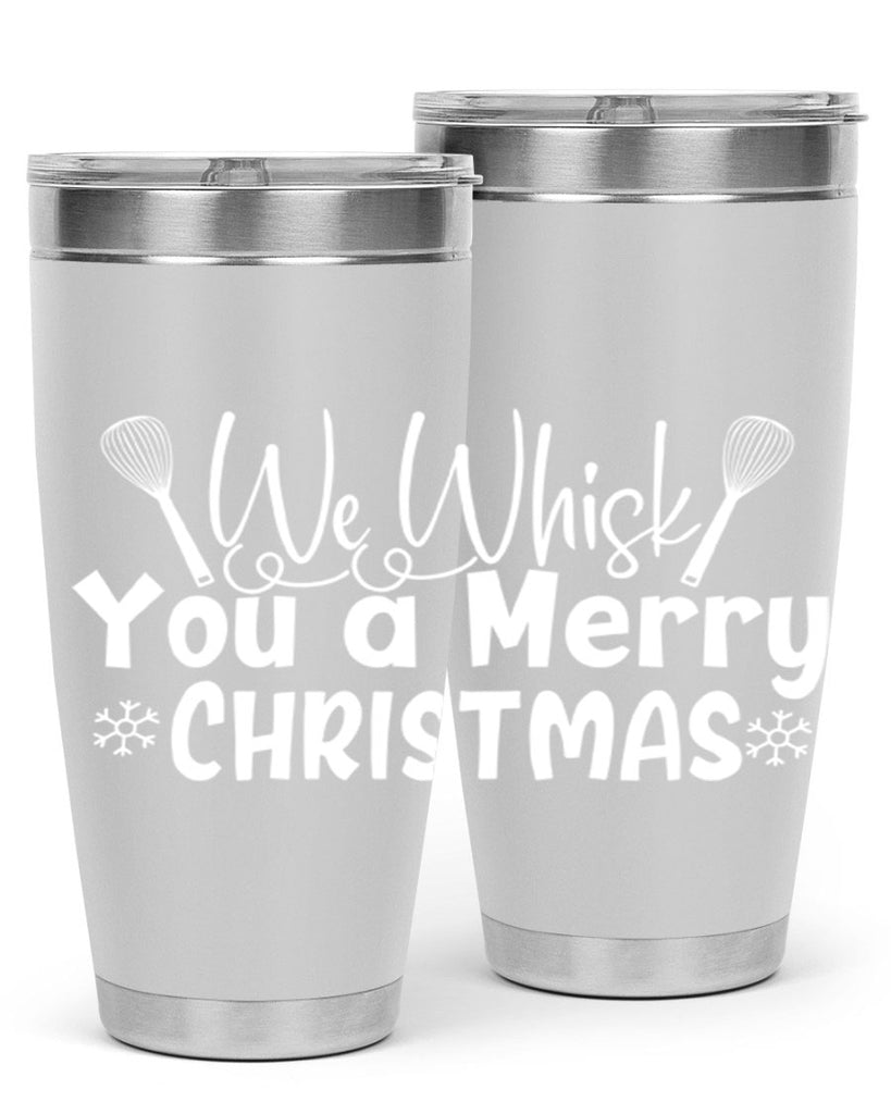 we whisk you a merry christmas 21#- kitchen- Tumbler