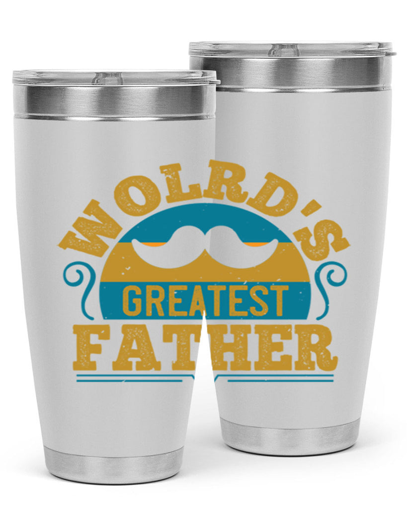 wolrds greatest father 154#- fathers day- Tumbler