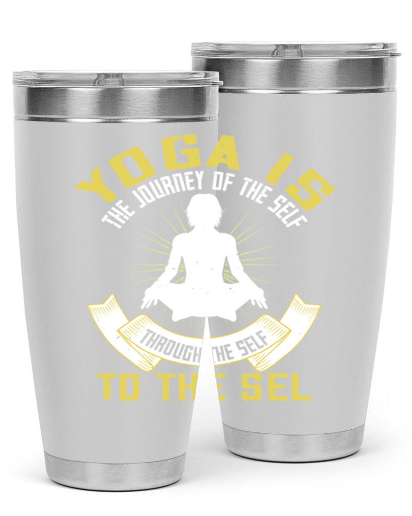 yoga is the journey of the self through the self to the sel 20#- yoga- Tumbler
