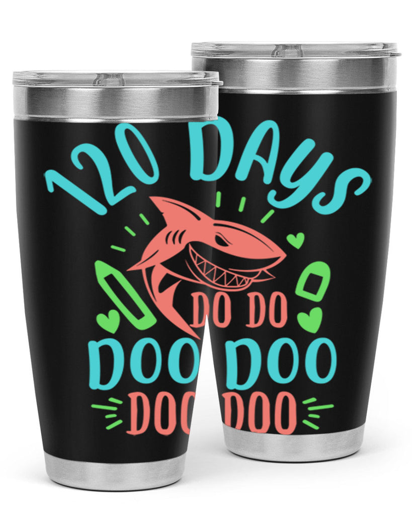 10 120 days shark doo doo 18#- 100 days of school- Tumbler