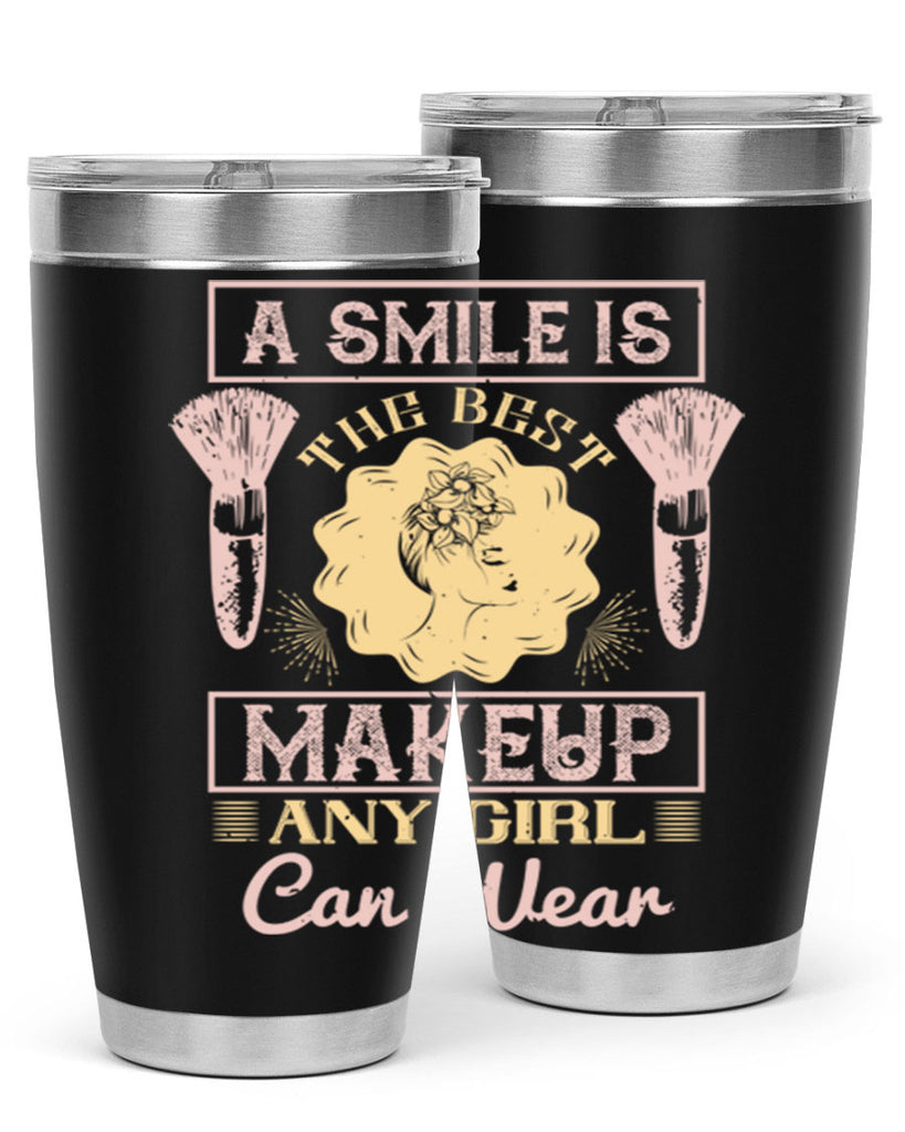 A smile is the best makeup any girl can wear Style 205#- make up- Tumbler