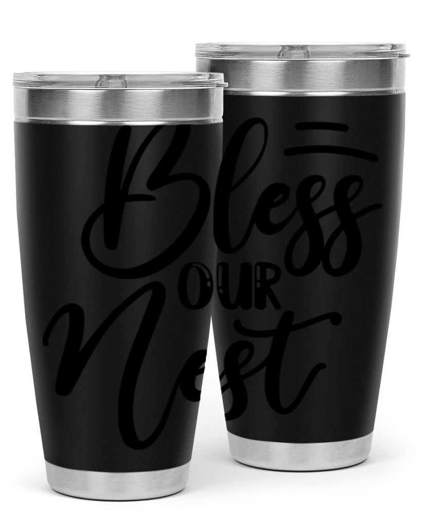 BLESS OUR NEST  69#- spring- Tumbler