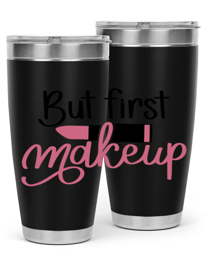 DXFBut First MakeupBut First Makeup Style 157#- make up- Tumbler