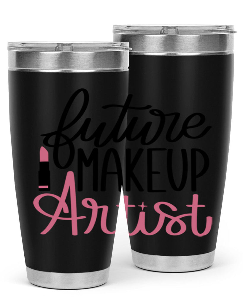 Future Makeup Artist Style 99#- make up- Tumbler