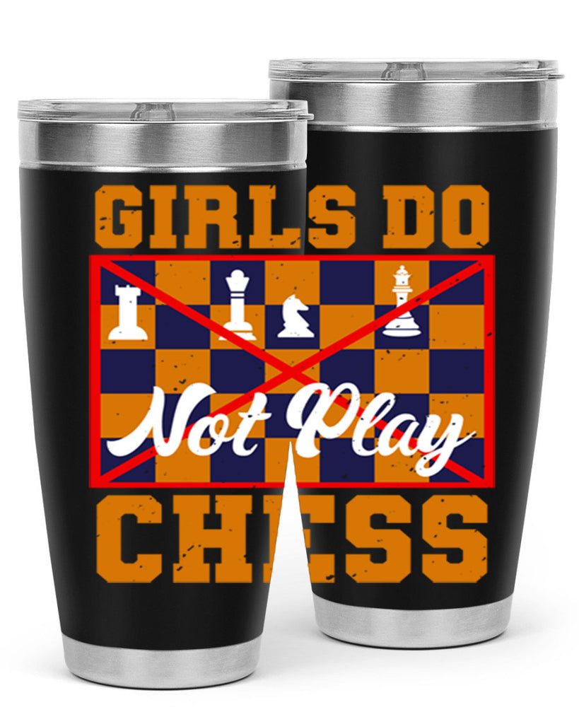 Girls do not play chess 49#- chess- Tumbler