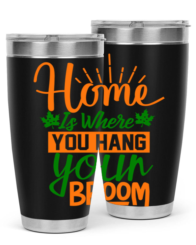 Home is Where You Hang Your Broom 314#- fall- Tumbler