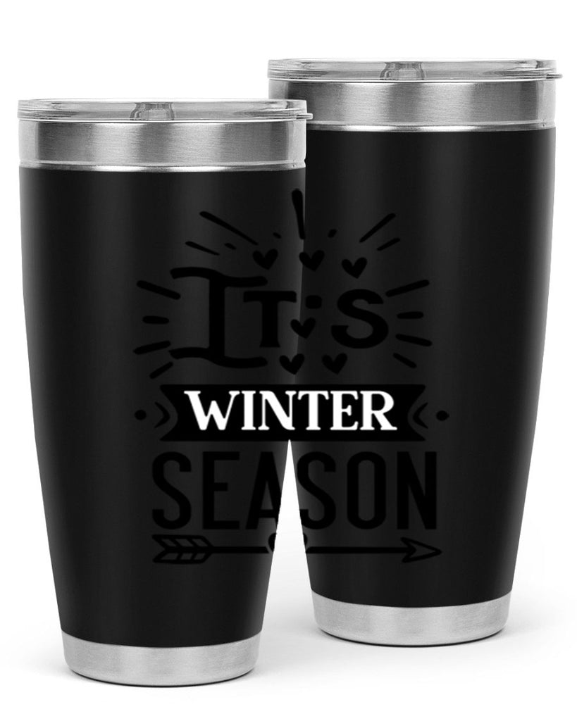 Its Winter Season 268#- winter- Tumbler