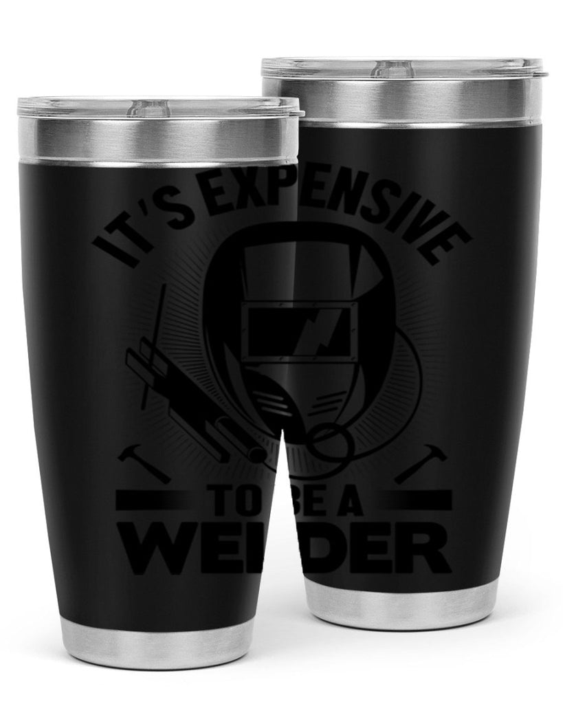 Its expensive Style 8#- welder- tumbler